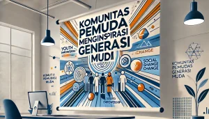 Komunitas Pemuda Menginspirasi Generasi Muda