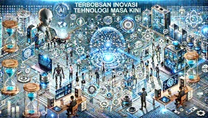 Terobosan Inovasi Teknologi Masa Kini