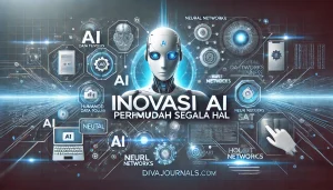 Inovasi AI Permudah Segala Hal