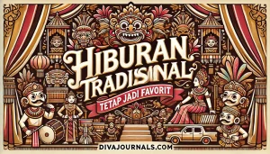 Hiburan Tradisional Tetap Jadi Favorit